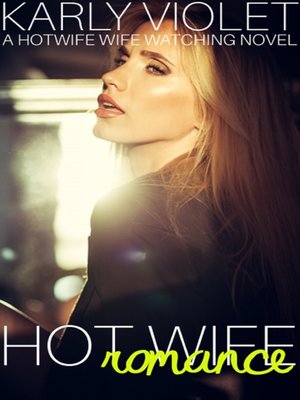 cover image of Hot Wife Romance
